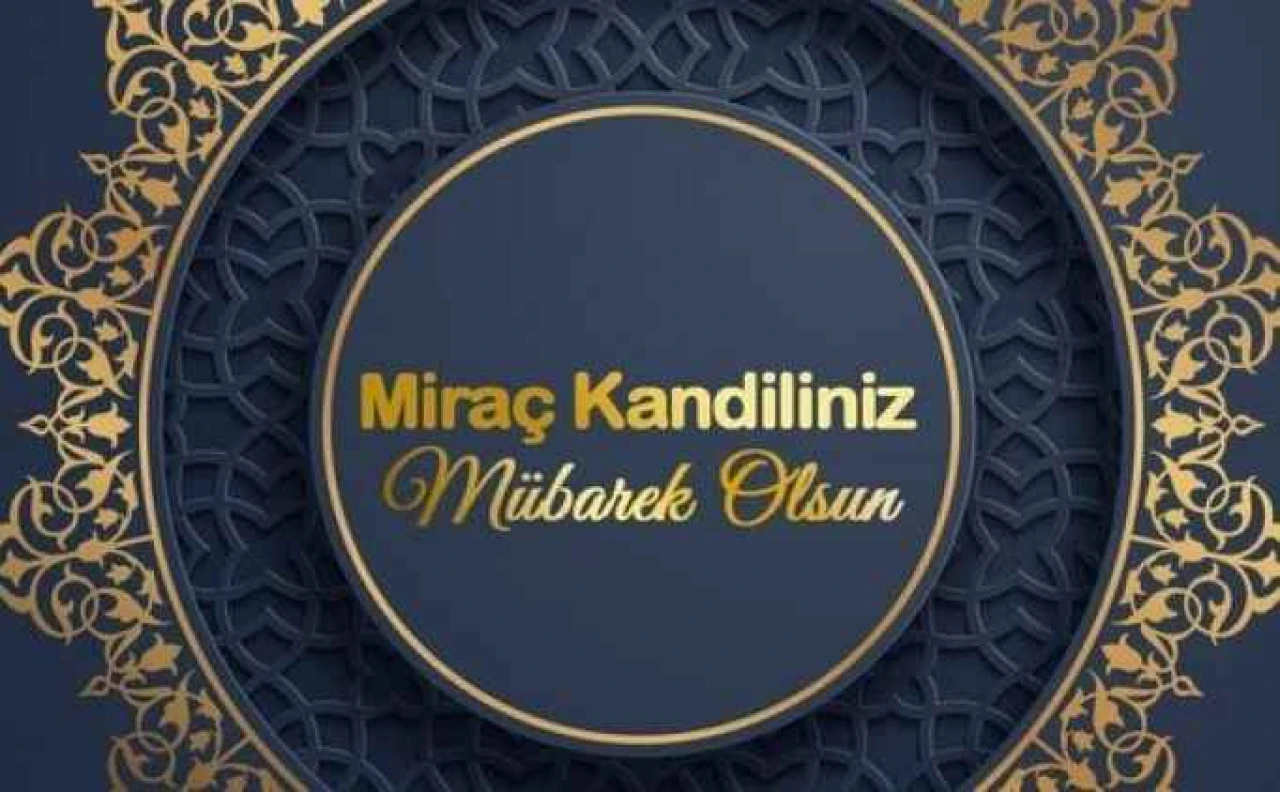 Miraç Kandilinde hangi dualar okunur? Sevap kazandıran Miraç Kandili ibadetleri